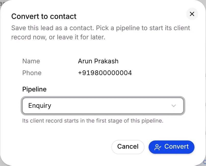 The Convert to contact dialog for Arun Prakash with the Enquiry pipeline