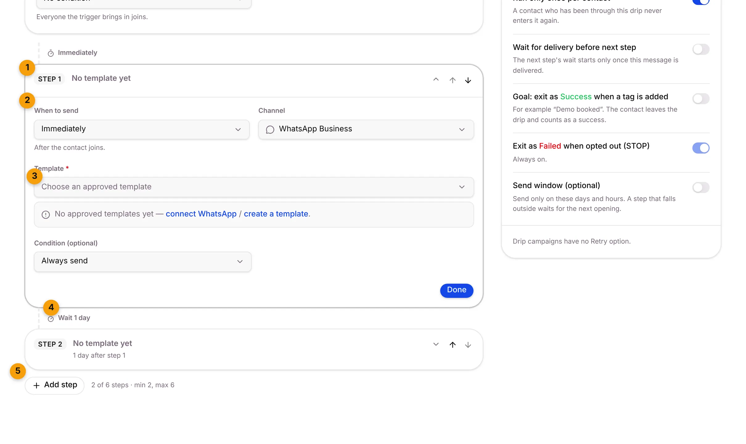 Step 1 and step 2 of a drip, with When to send, Template and Add step